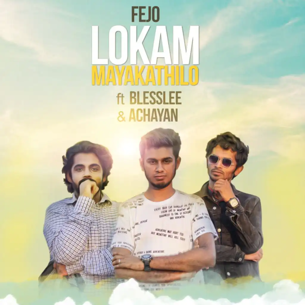 Lokam Mayakathilo (feat. Blesslee & Achayan)