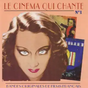 Le Cinema Qui Chante - Bandes Originales De Films Francais (Volume 1)