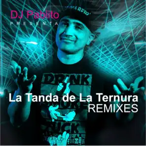 La Tanda de la Ternura Remixes