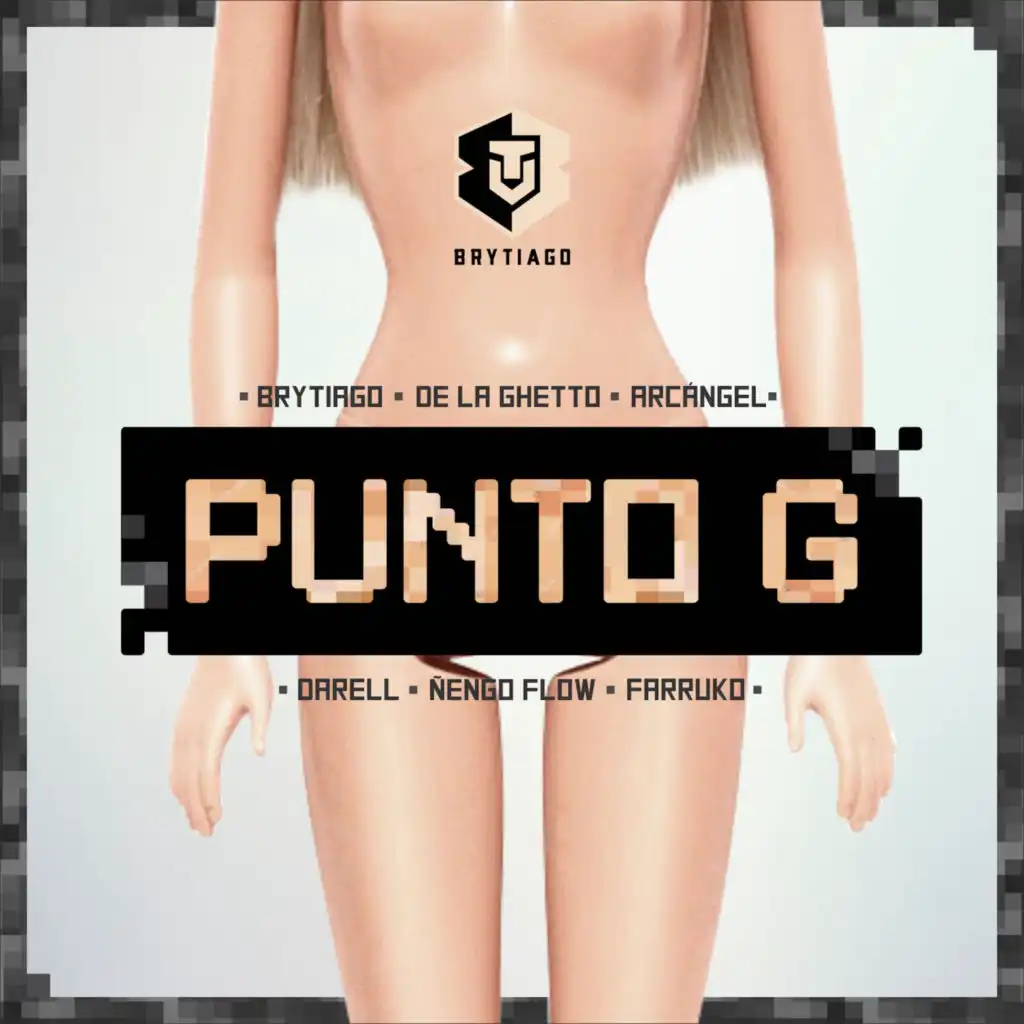 Punto G ((Remix)) [feat. Farruko, Darell, Arcangel, De La Ghetto & Ñengo Flow]