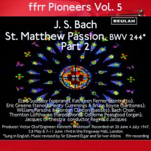 Ffrr Pioneers, Vol. 5: J. S. Bach - St. Matthew Passion, BWV 244, Pt. 2