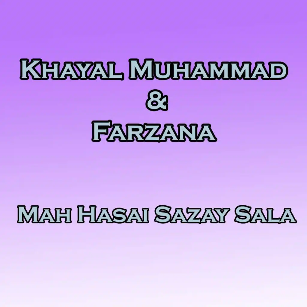 Mah Hasai Sazay Sala