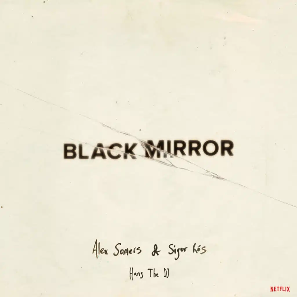 Black Mirror: Hang the DJ (Music from the Original TV Series)