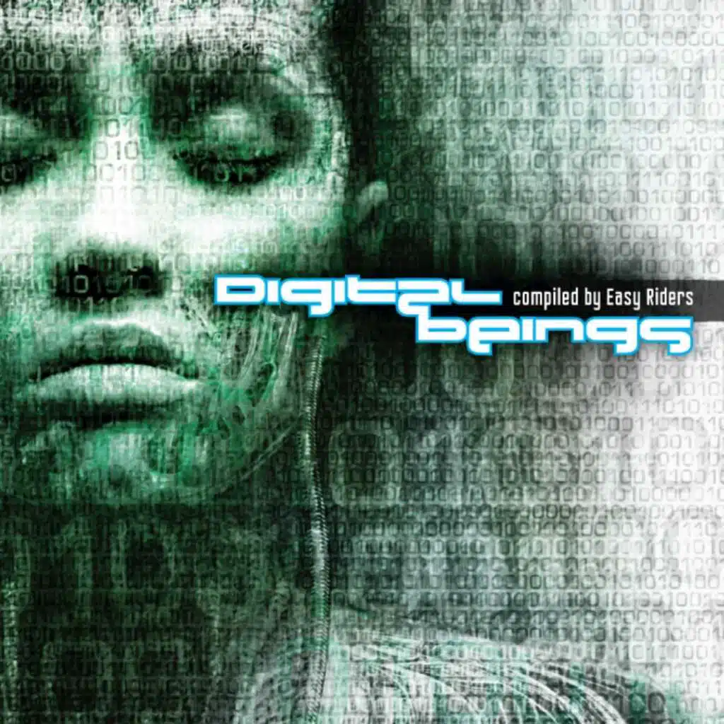 Digital Beings - Compiled By Easy Riders