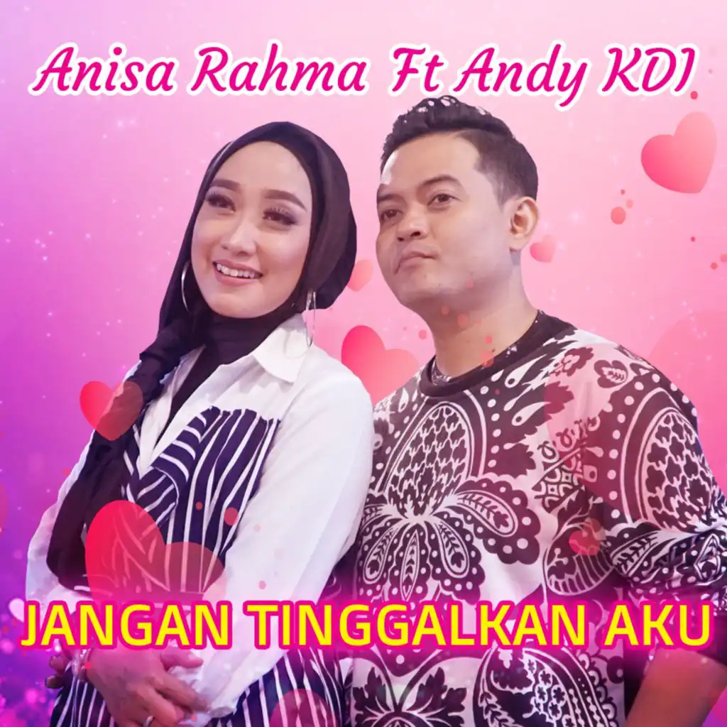 Jangan Tinggalkan Aku (Cover) [feat. Andy KDI]