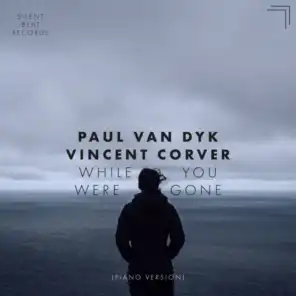 Paul van Dyk, Vincent Corver