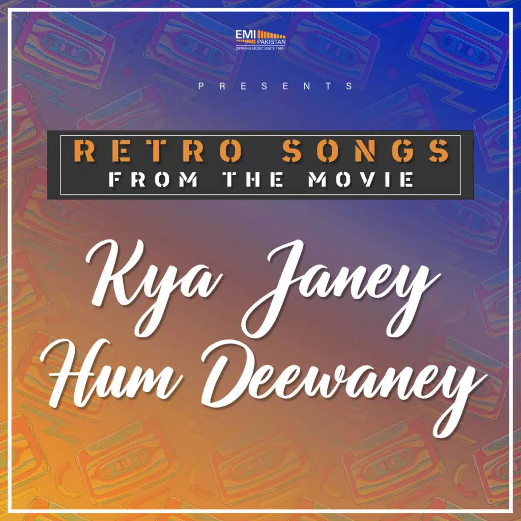 Kya Janey Hum Deewaney (Original Motion Picture Soundtrack)