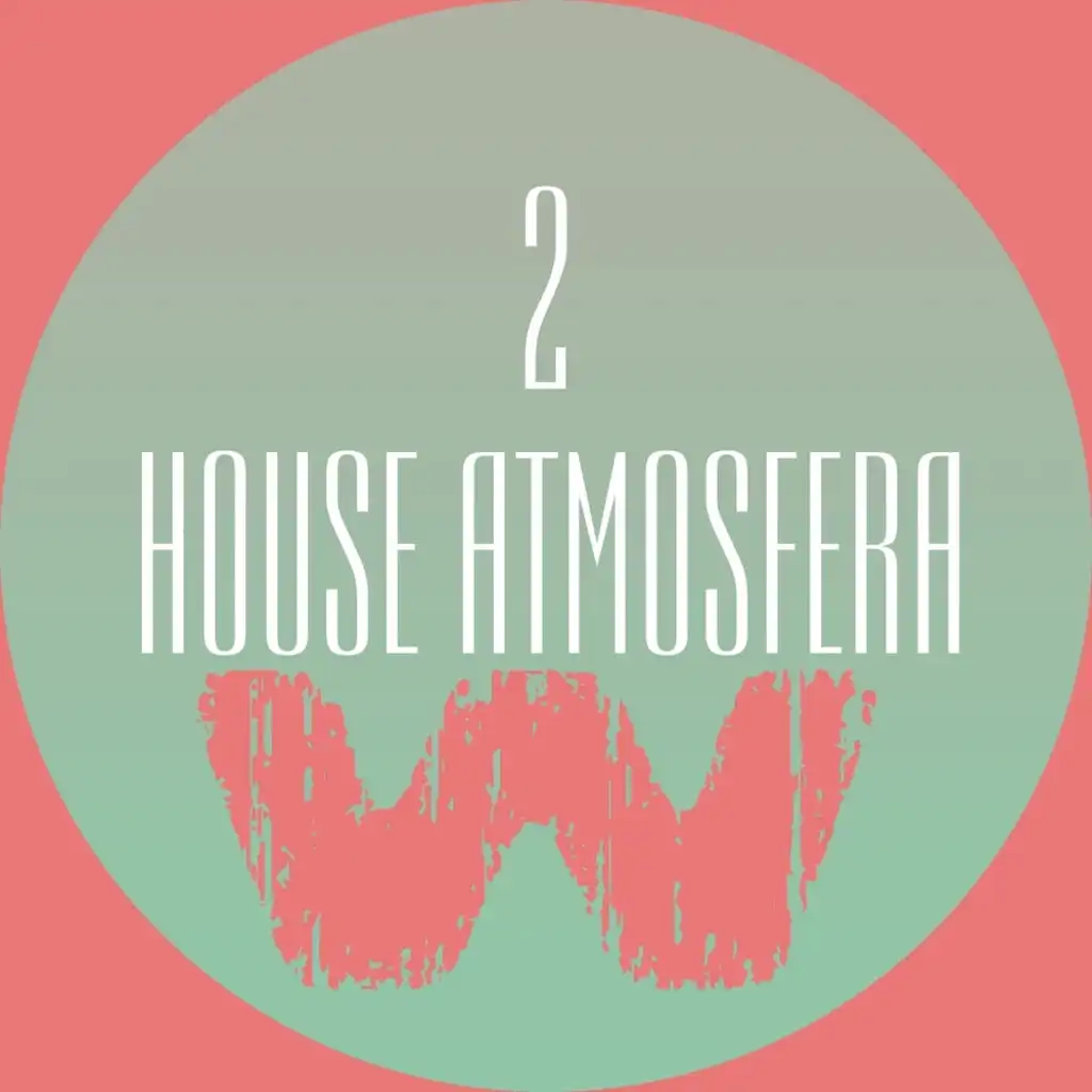 House Atmosfera 2