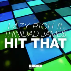 Hit That (feat. Trinidad Jame$) (Radio Edit)