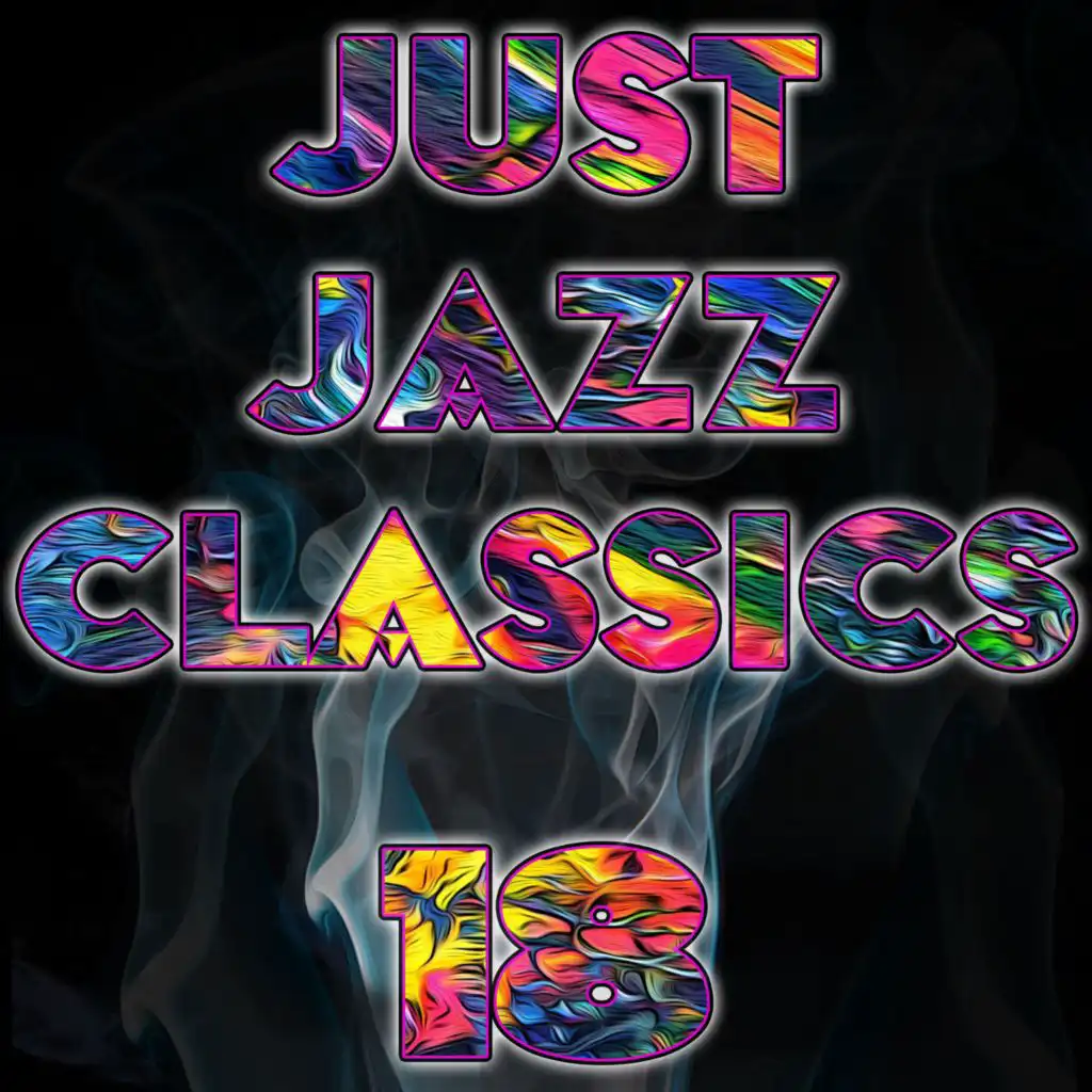 Just Jazz Classics, Vol. 18