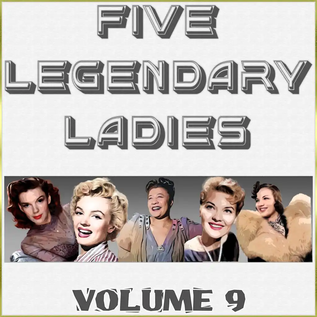 Five Legendary Ladies 9