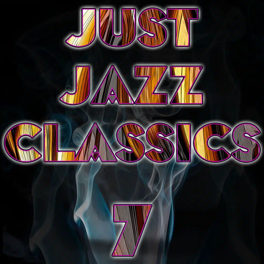 Just Jazz Classics, Vol. 7