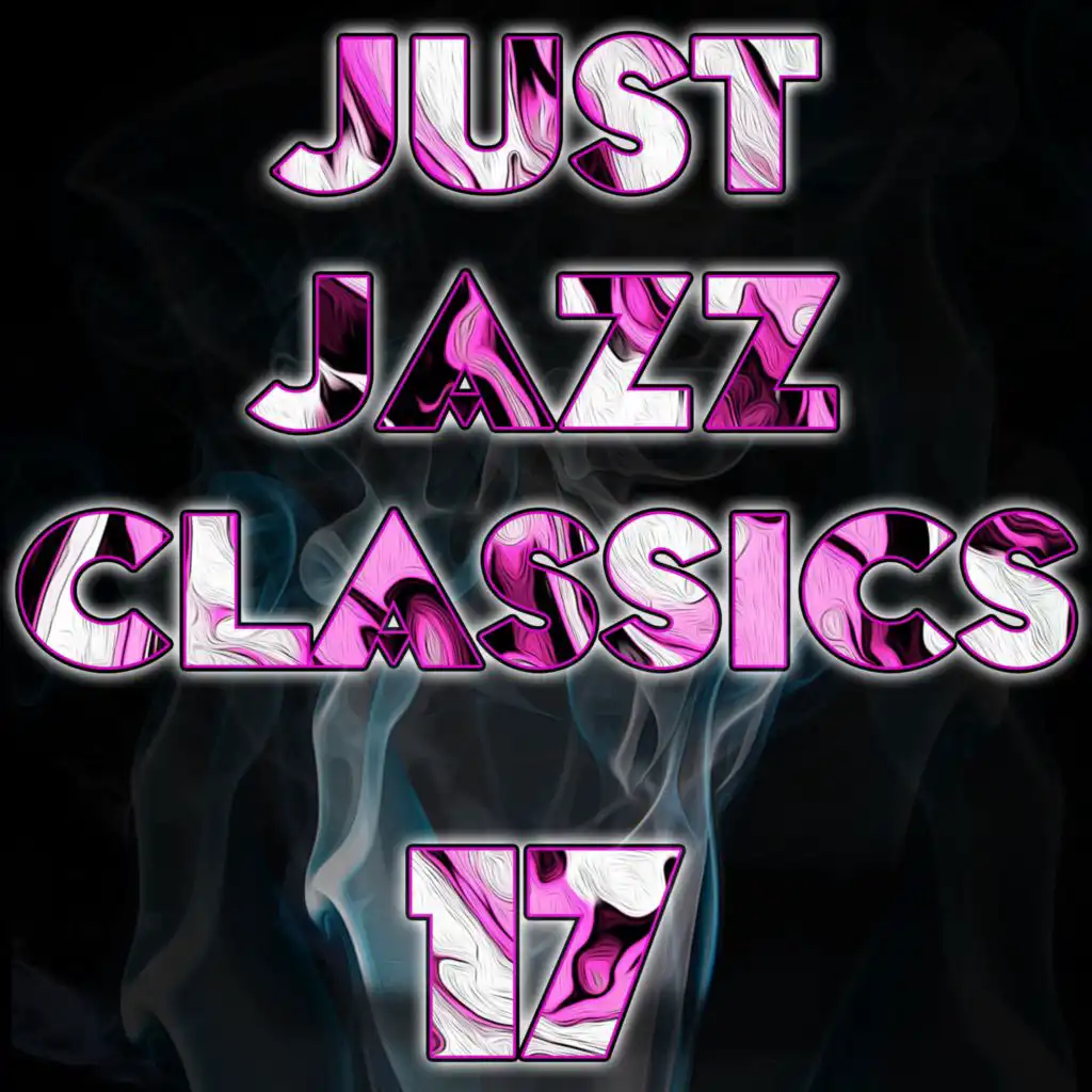 Just Jazz Classics, Vol. 17