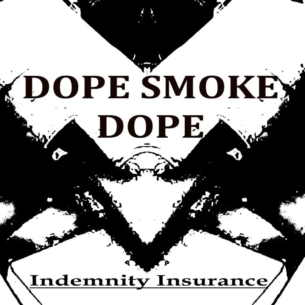 Dope Smoke Dope
