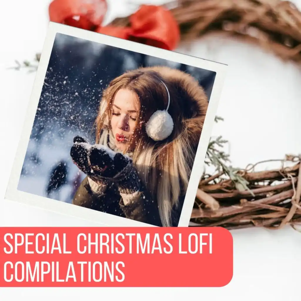 Special Christmas Lofi Compilations