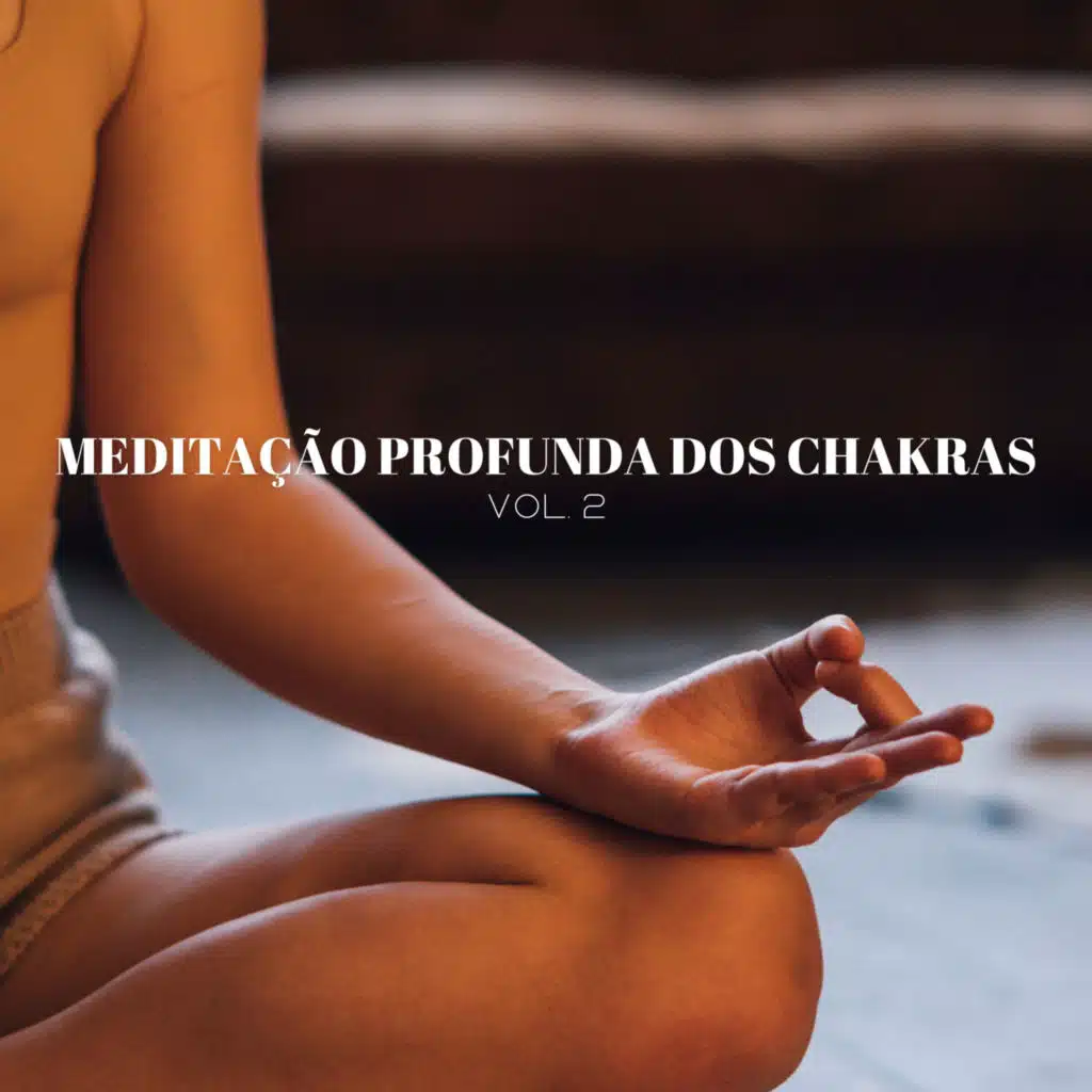 Meditação Profunda Dos Chakras, Vol. 2