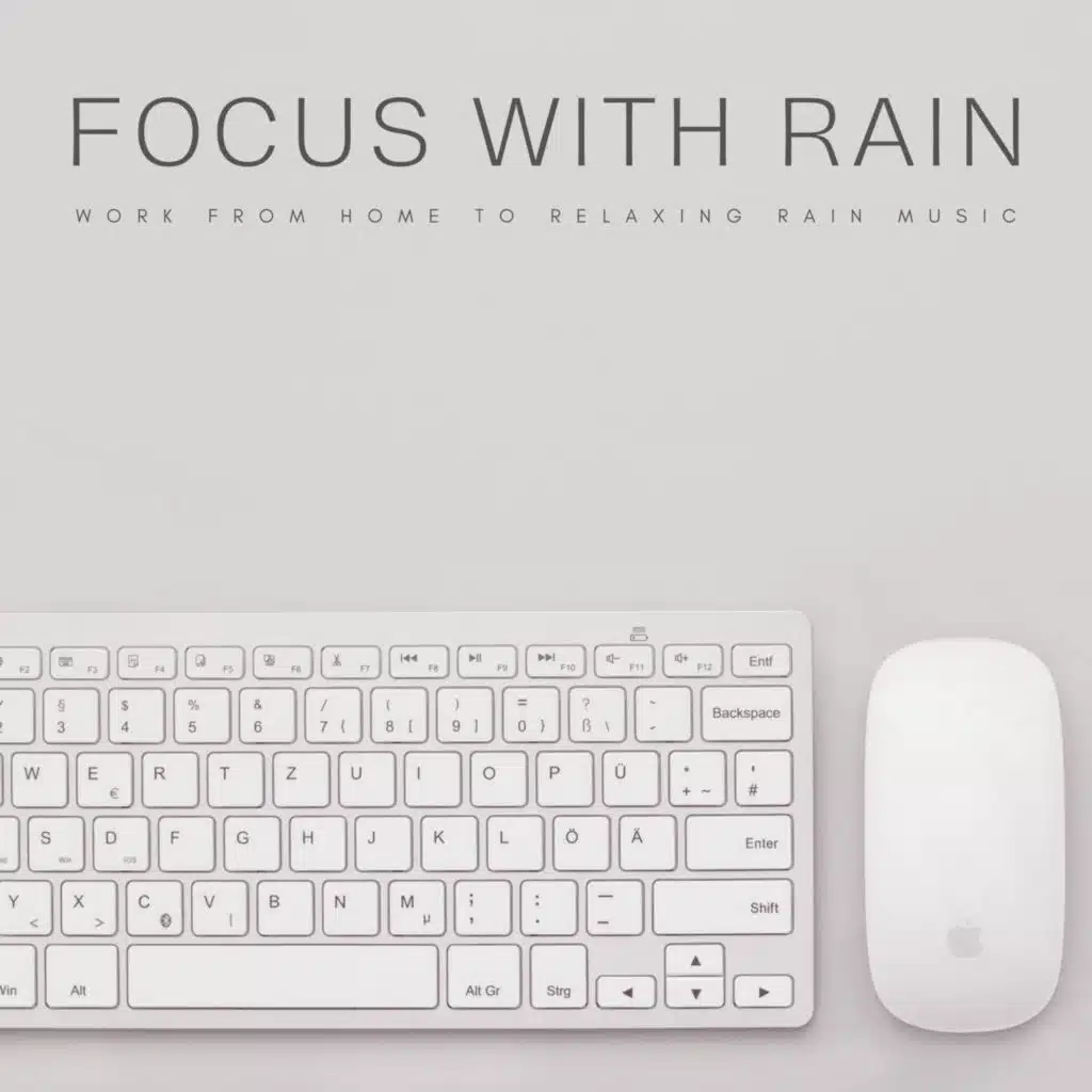 Focus With Rain: Work From Home To Relaxing Rain Music