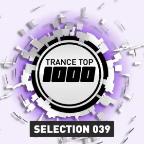 Trance Top 1000 Selection, Vol. 39