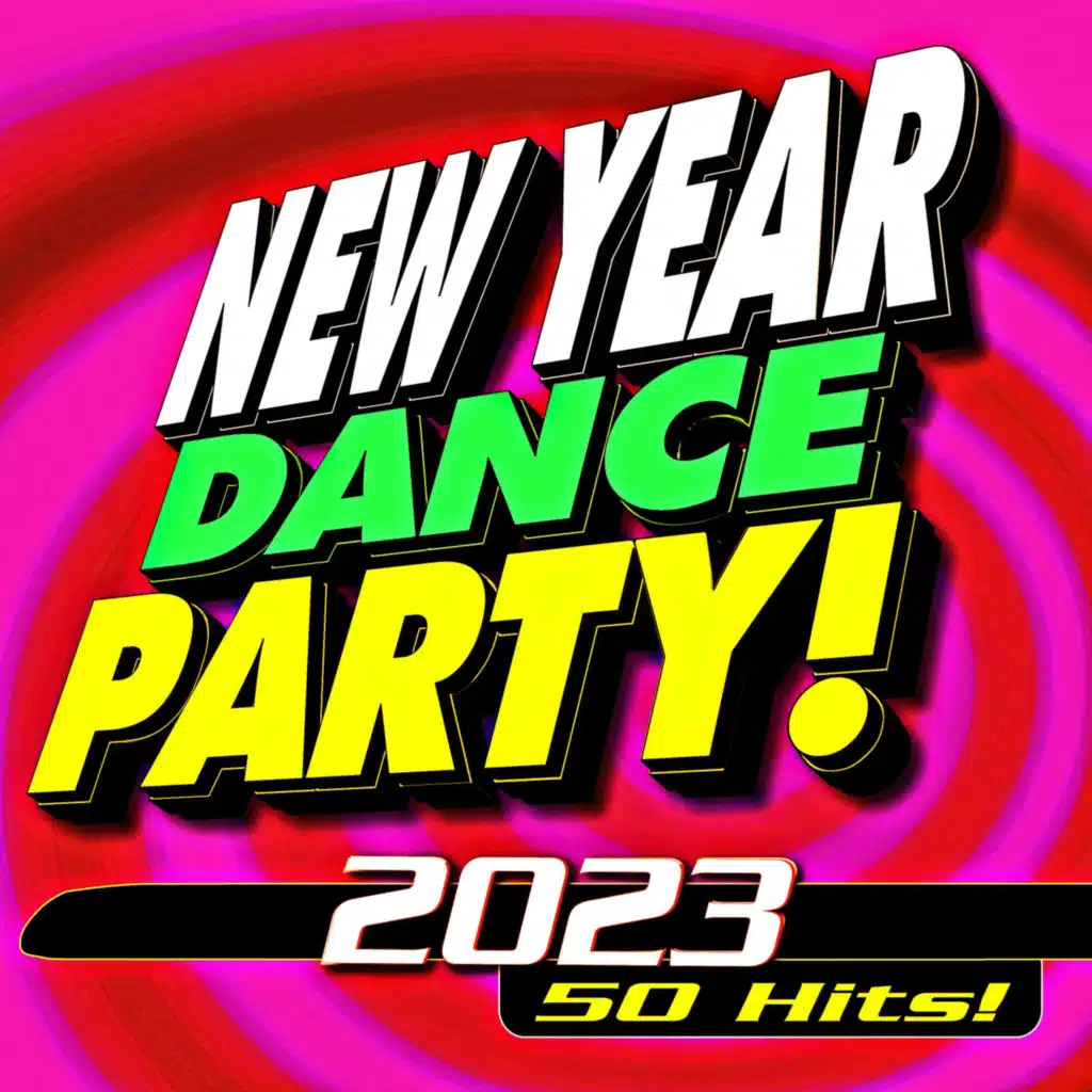 New Year Dance Party! 2023 - 50 Hits!