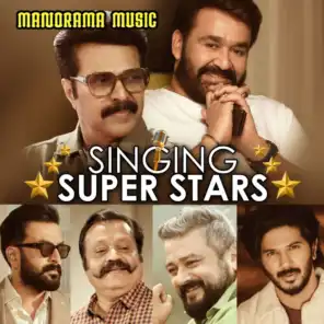 Singing Superstars (Sung by Malayalam Movie Superstars)