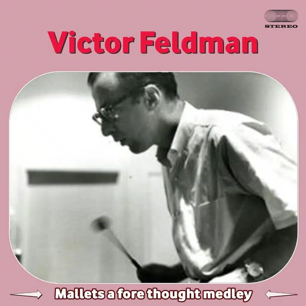 Mallets A Fore Thought Medley: Fidelius / Squeeze Me / Sweet And Lovely / Bass Reflex / Chart Of My Heart / Wilbert's Tune / Evening In Paris