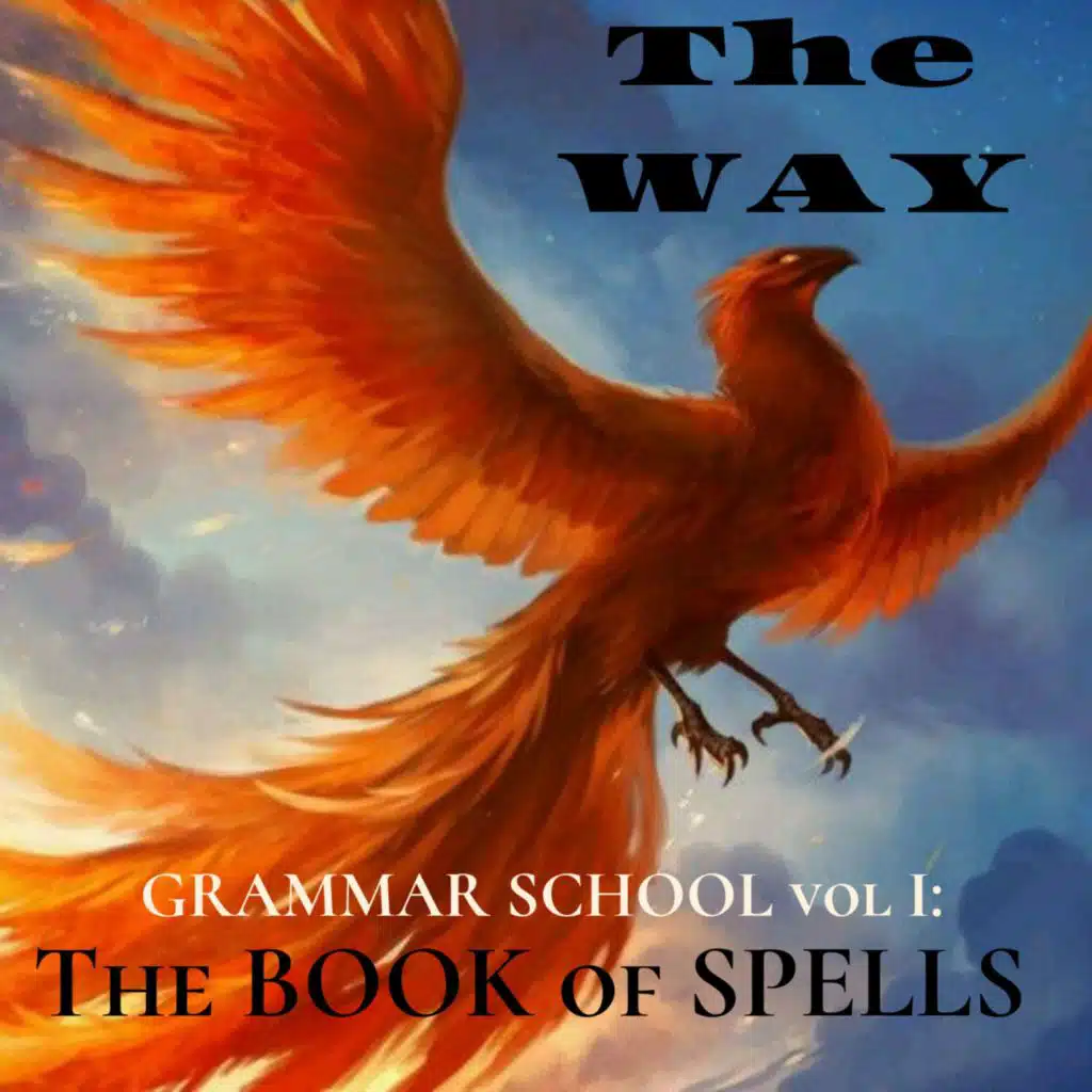 Grammar School, Vol. I: The Book of Spells (feat. Veteran Eye, Twelvebit & Legin The Dragon)