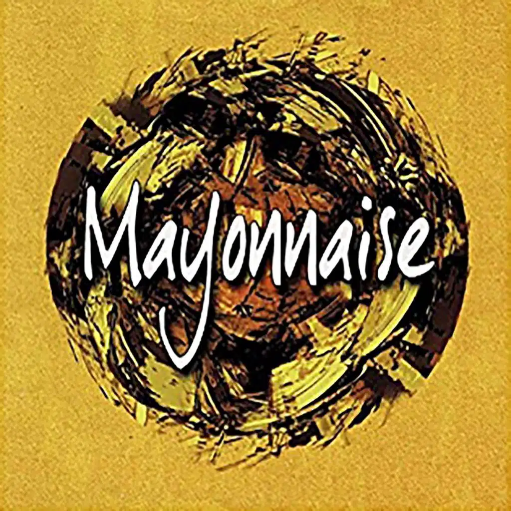 Mayonnaise - (15th Anniversary Remaster)