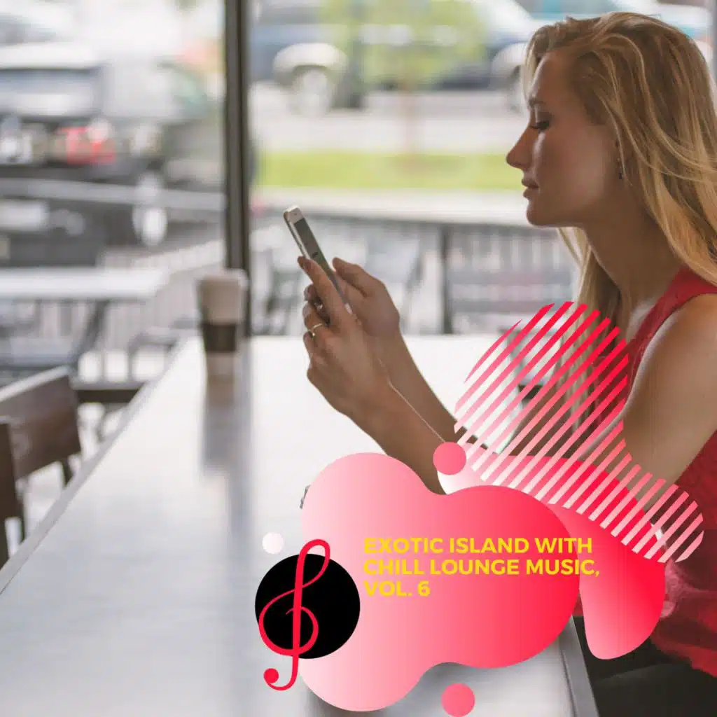 Exotic Island with Chill Lounge Music, Vol. 6