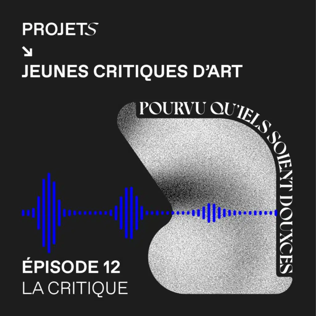 POURVU QU’IELS SOIENT DOUXCES - E12 - BIENNALE DE LYON 2022