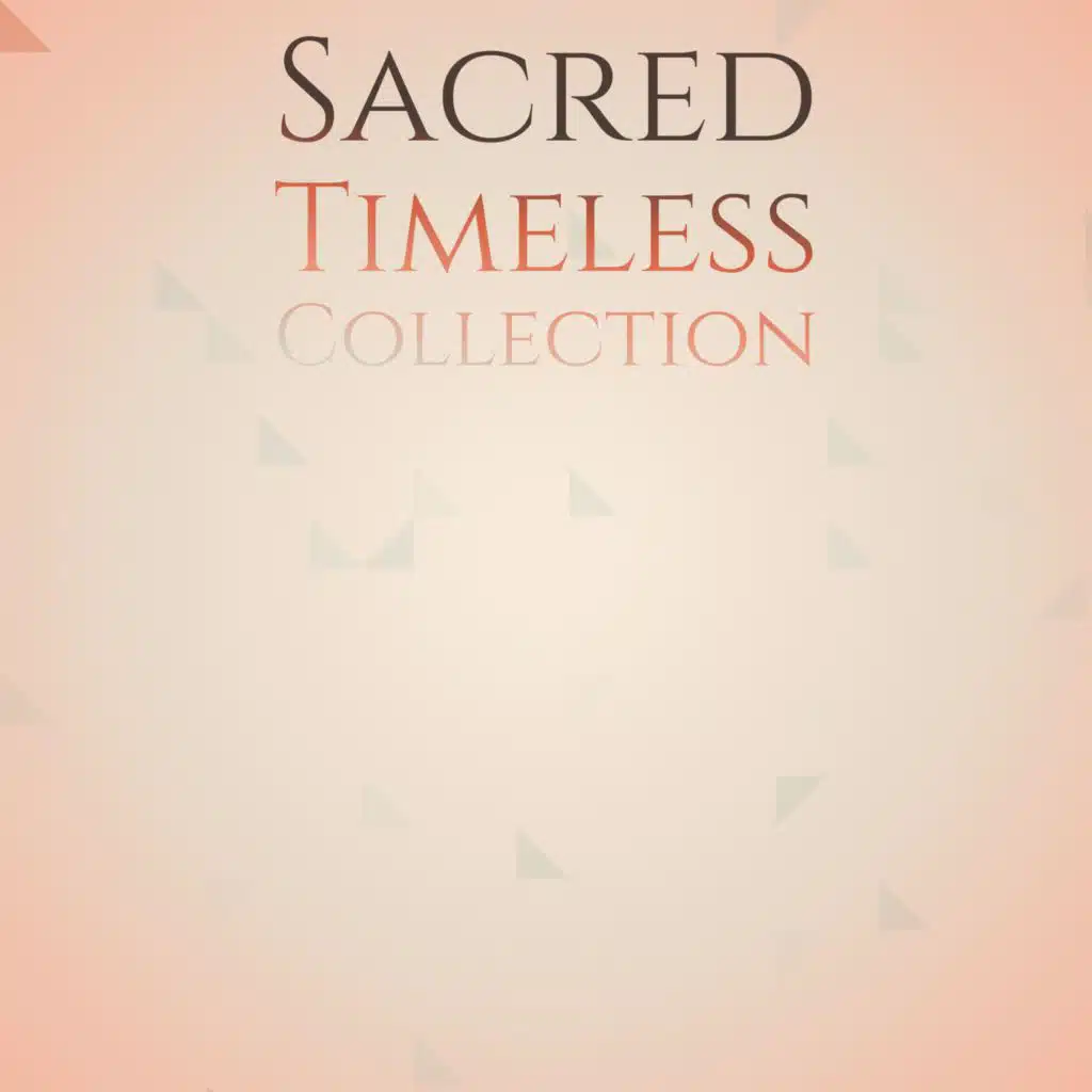 Sacred Timeless Collection