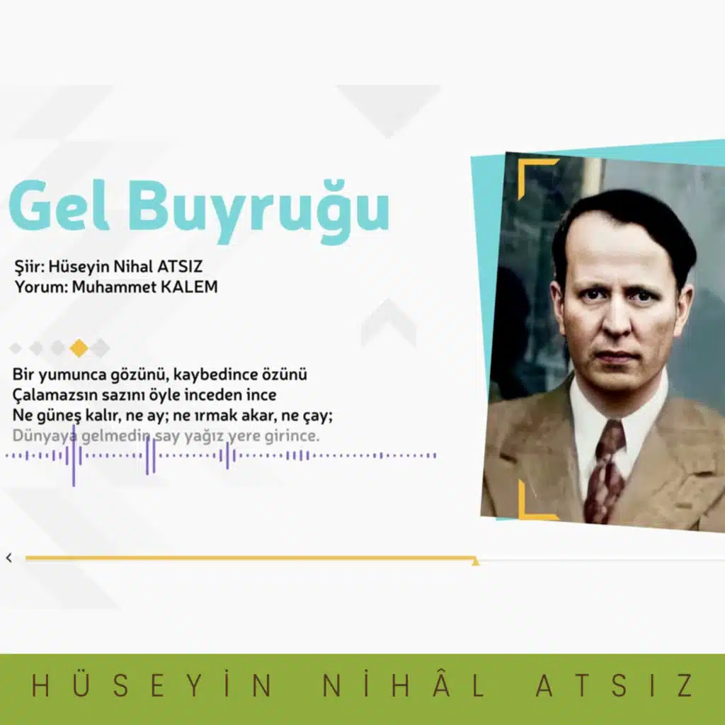 Gel Buyruğu • Hüseyin Nihal Atsız