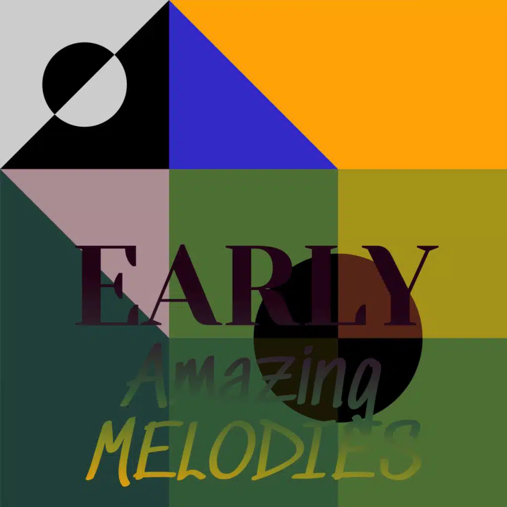 Early Amazing Melodies