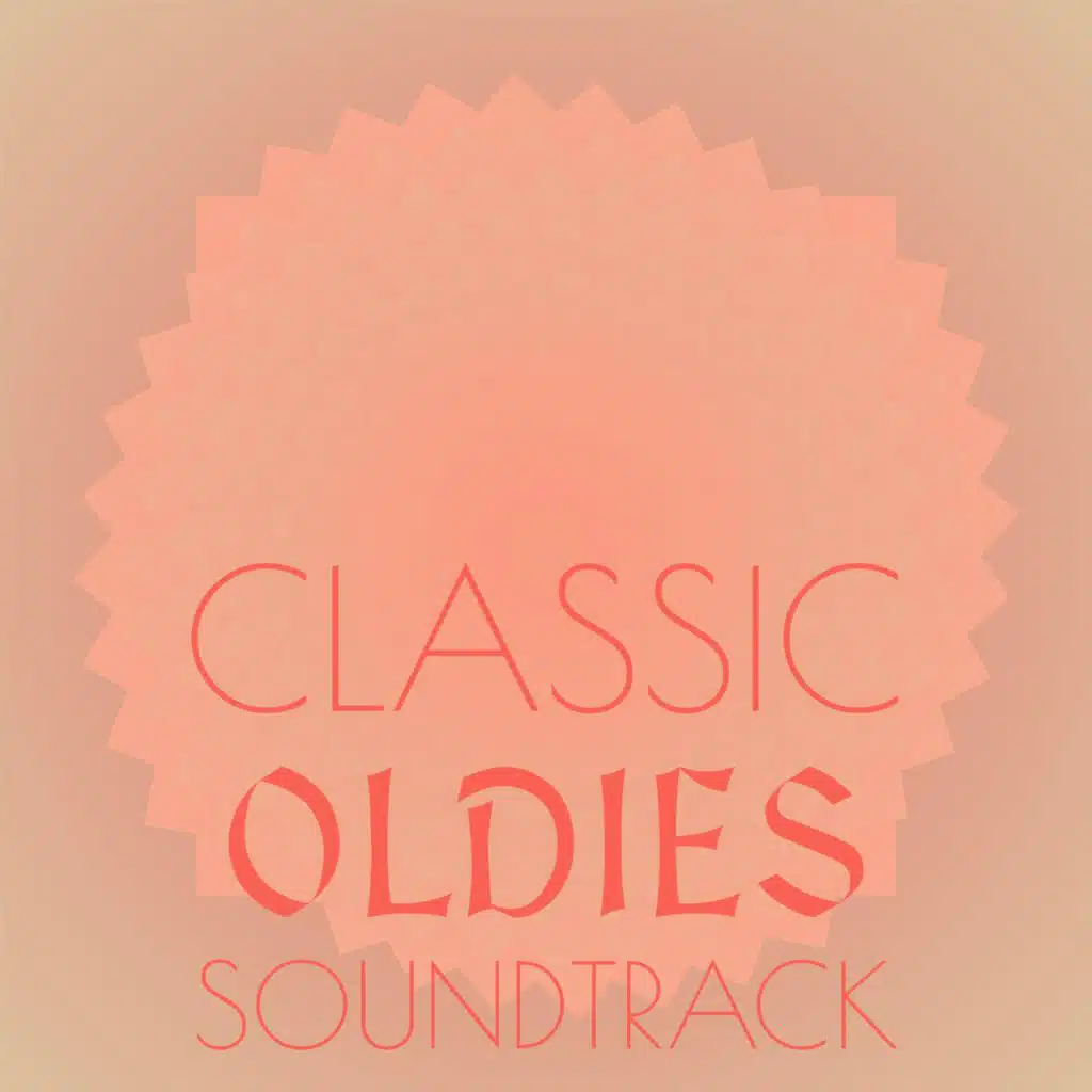 Classic Oldies Soundtrack