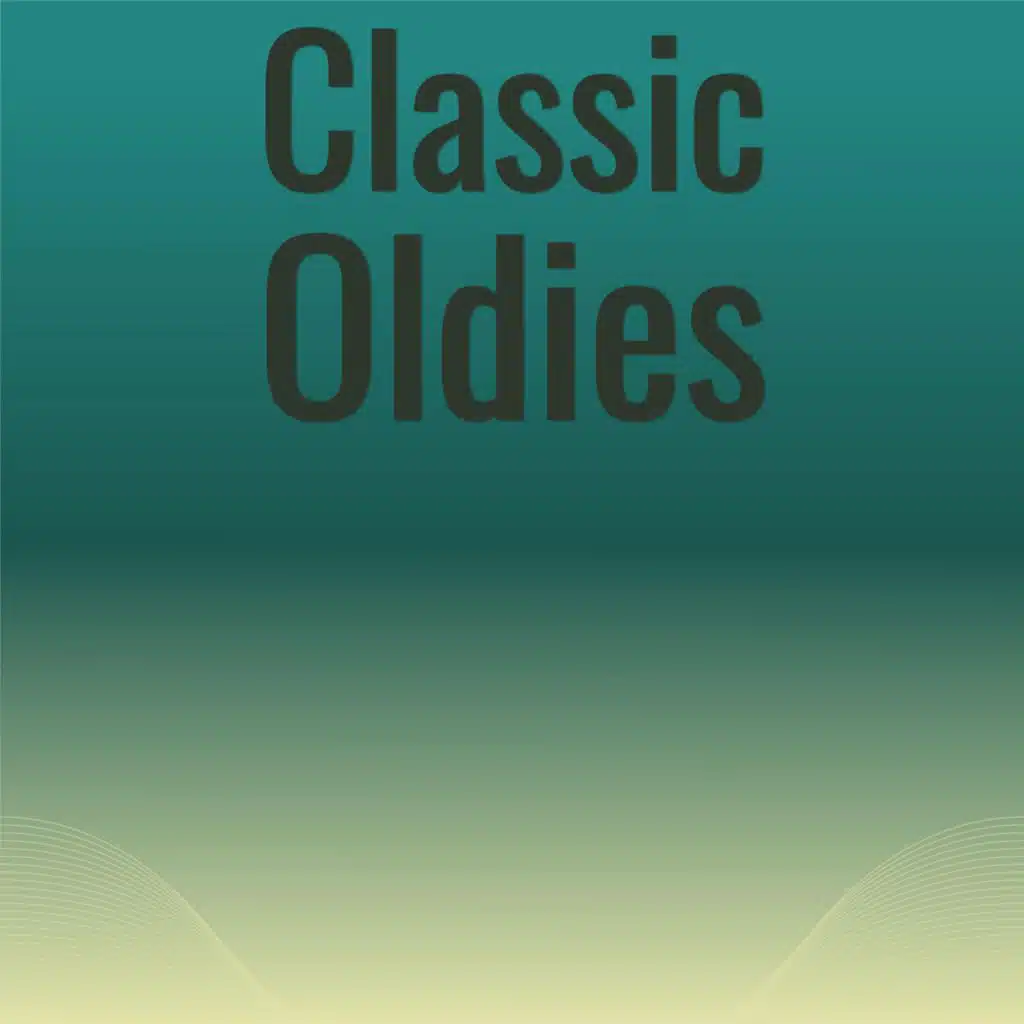 Classic Oldies