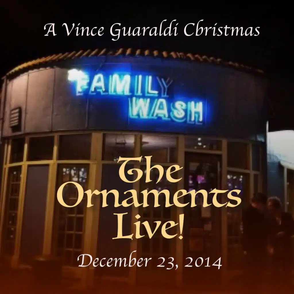 The Ornaments Live!: A Vince Guaraldi Christmas