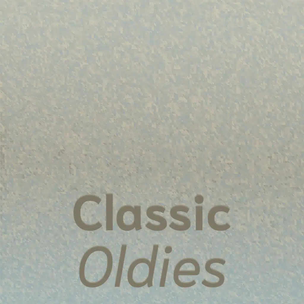 Classic Oldies