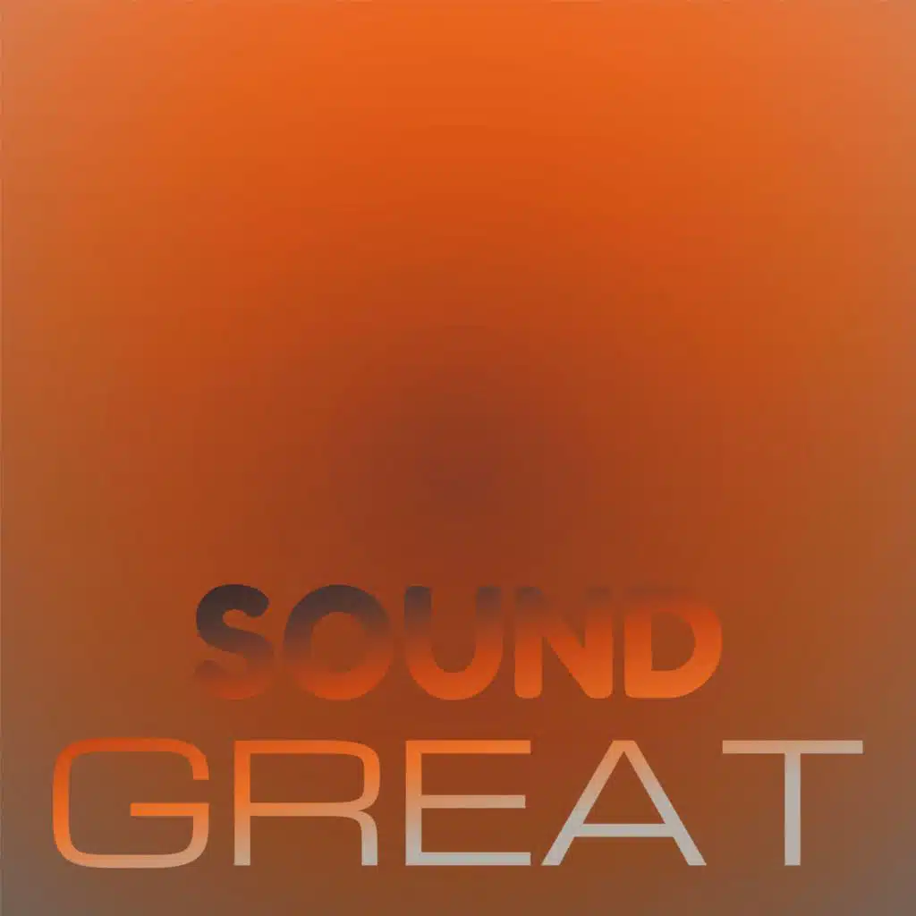 Sound Great
