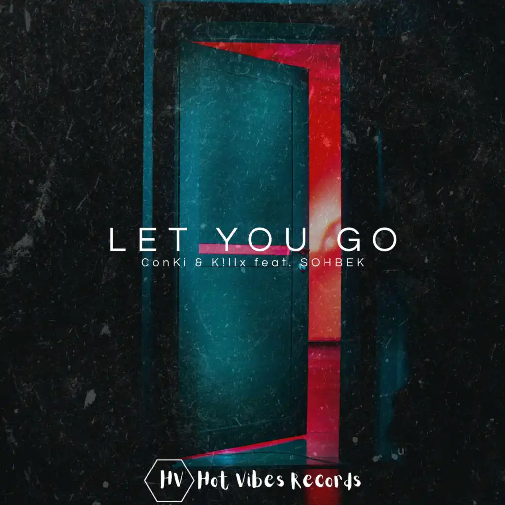Let You Go (feat. SOHBEK)