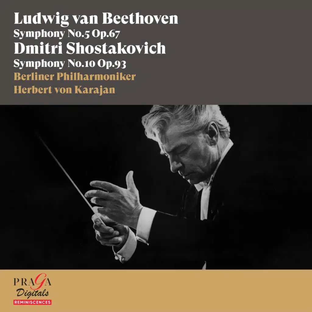 Ludwig van Beethoven: Symphony No. 5 - Dmitri Shostakovich: Symphony No. 10