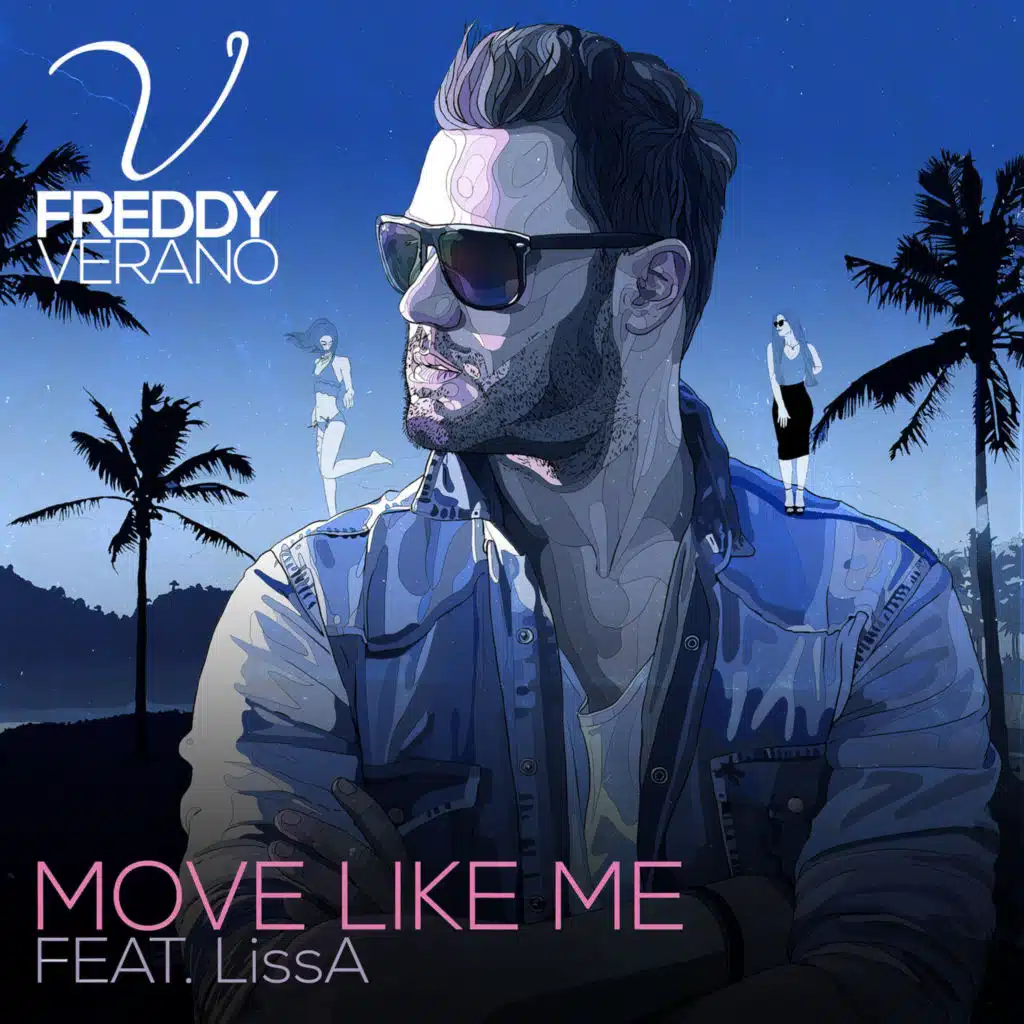 Move Like Me (feat. LissA)