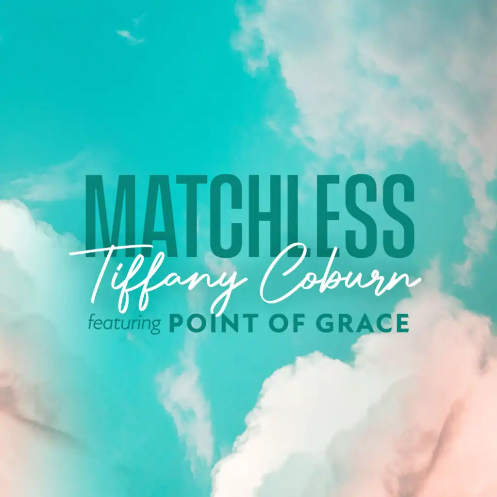 Matchless (Roots/Country Mix) [feat. Point Of Grace]
