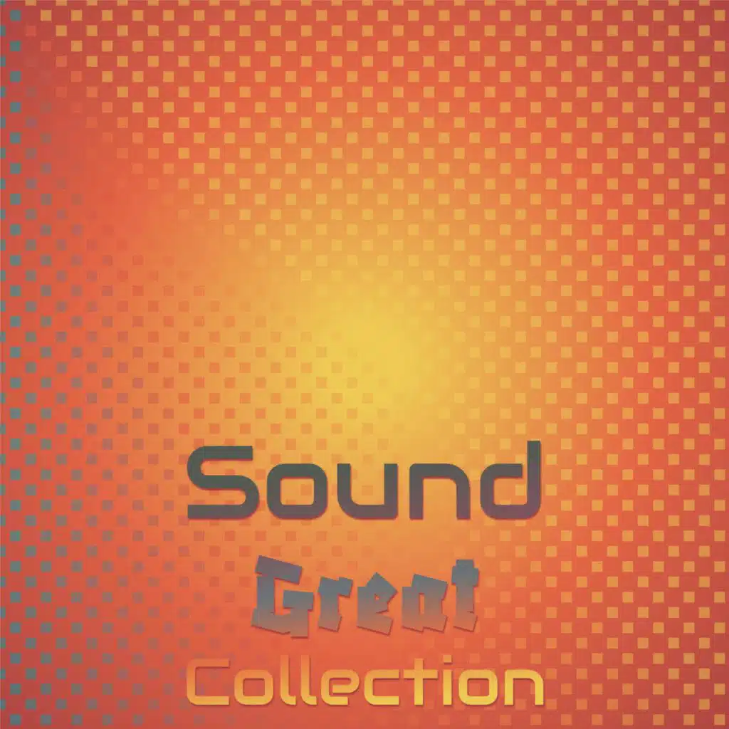 Sound Great Collection