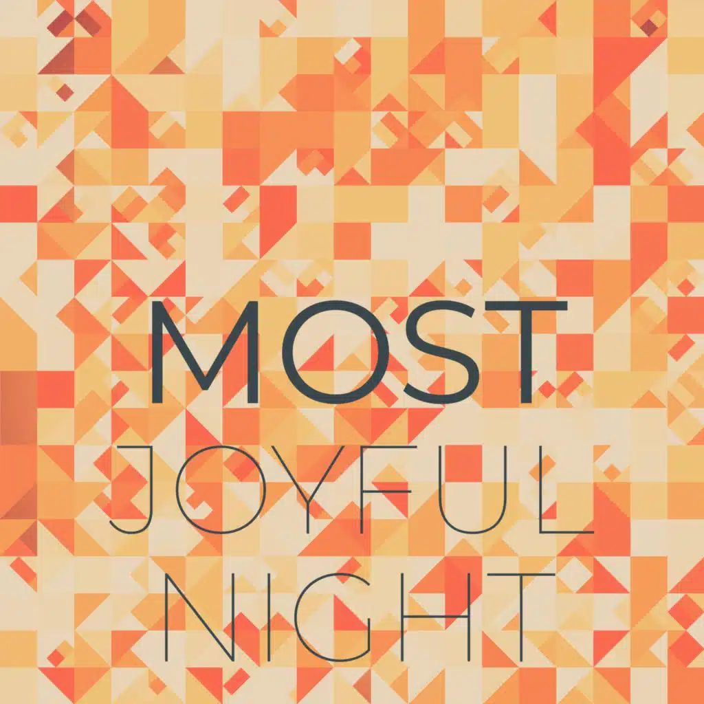 Most Joyful Night