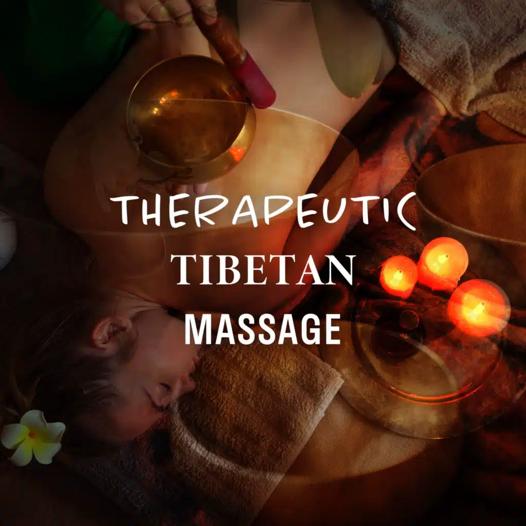 Therapeutic Tibetan Massage (Ku Nye Spiritual Music, Tibetan Bowls for Meditative Experience, Ancient Massage Therapy)