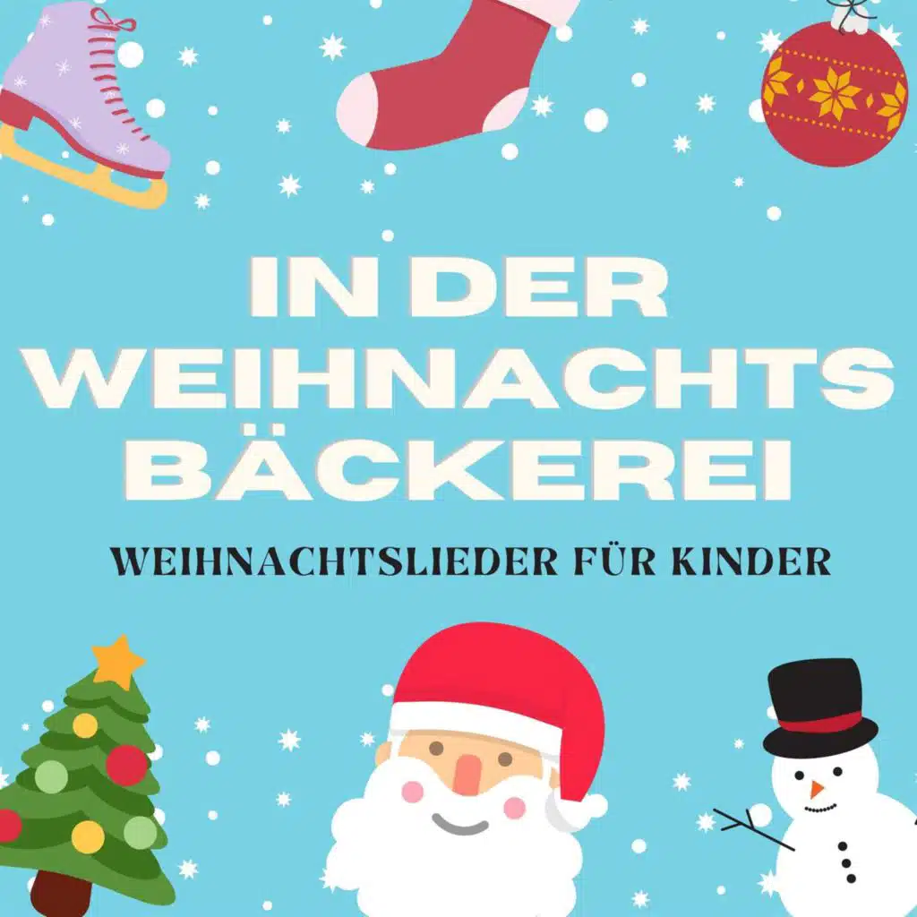 In der Weihnachtsbäckerei - Weihnachtslieder für Kinder