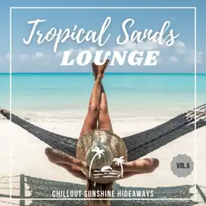 Tropical Sands Lounge, Vol.5