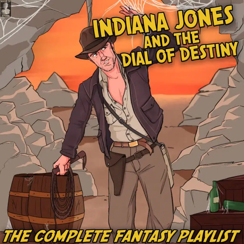 Indiana Jones and the Dial of Destiny- The Complete Fantasy Playlist