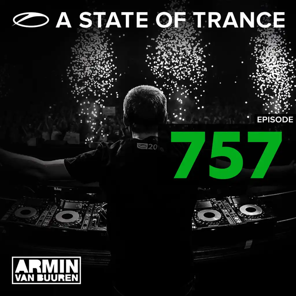 A State Of Trance Episode 757