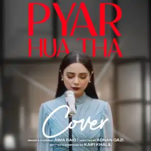 Pyar Hua Tha