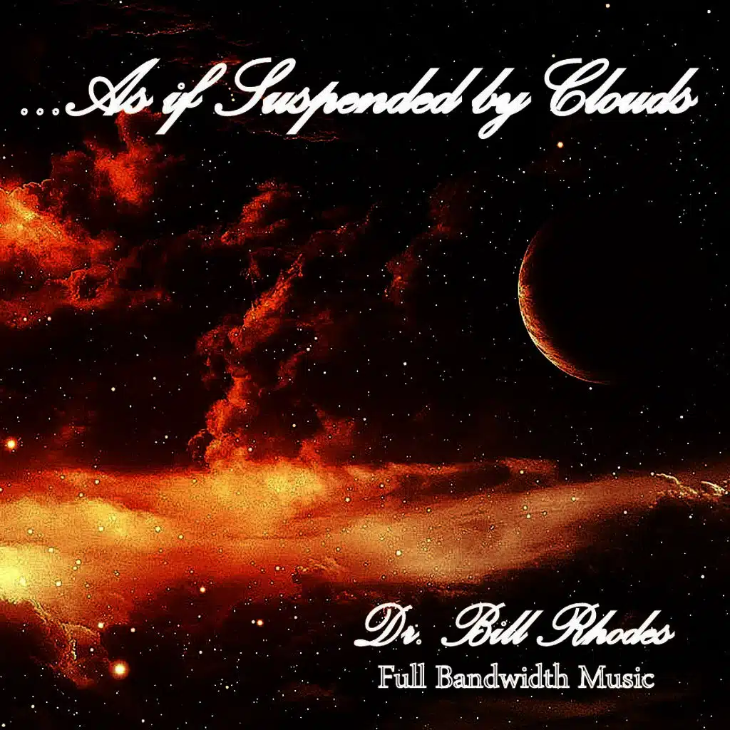 As If Suspended By Clouds